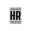 Walking HR Violation Brooch